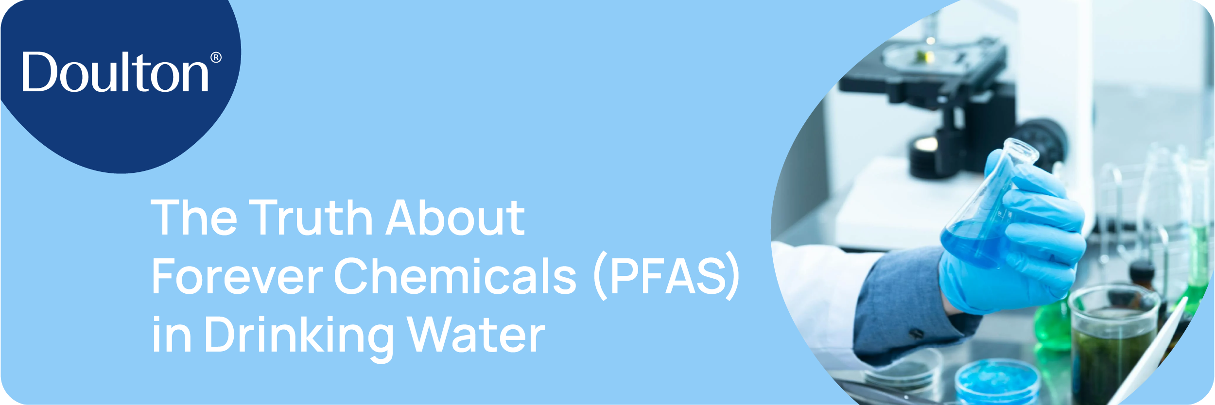 The Truth About Forever Chemicals (PFAS) in Drinking Water